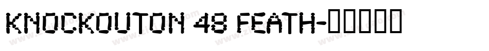 KnockoutON 48 Feath字体转换